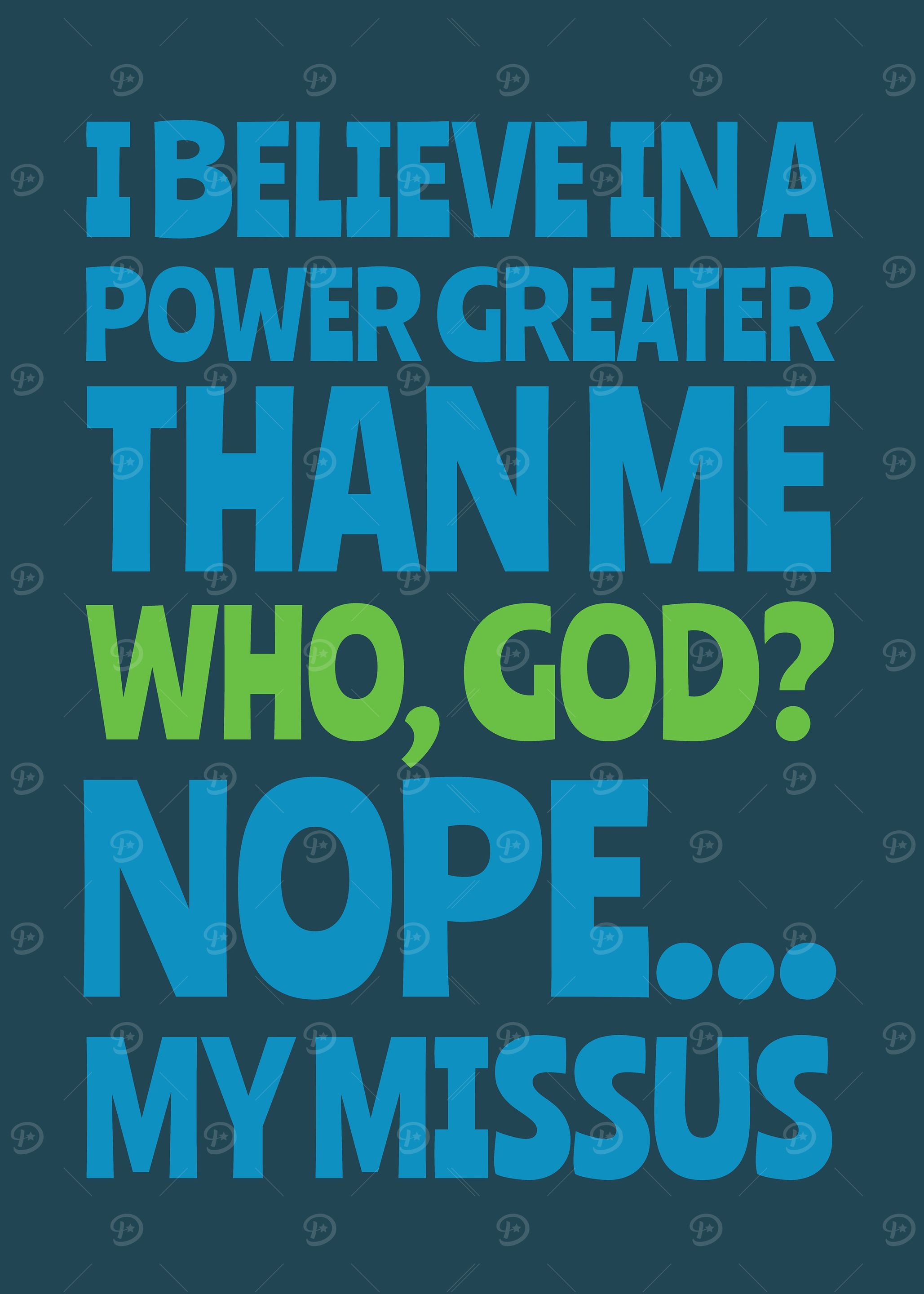 I believe in a power