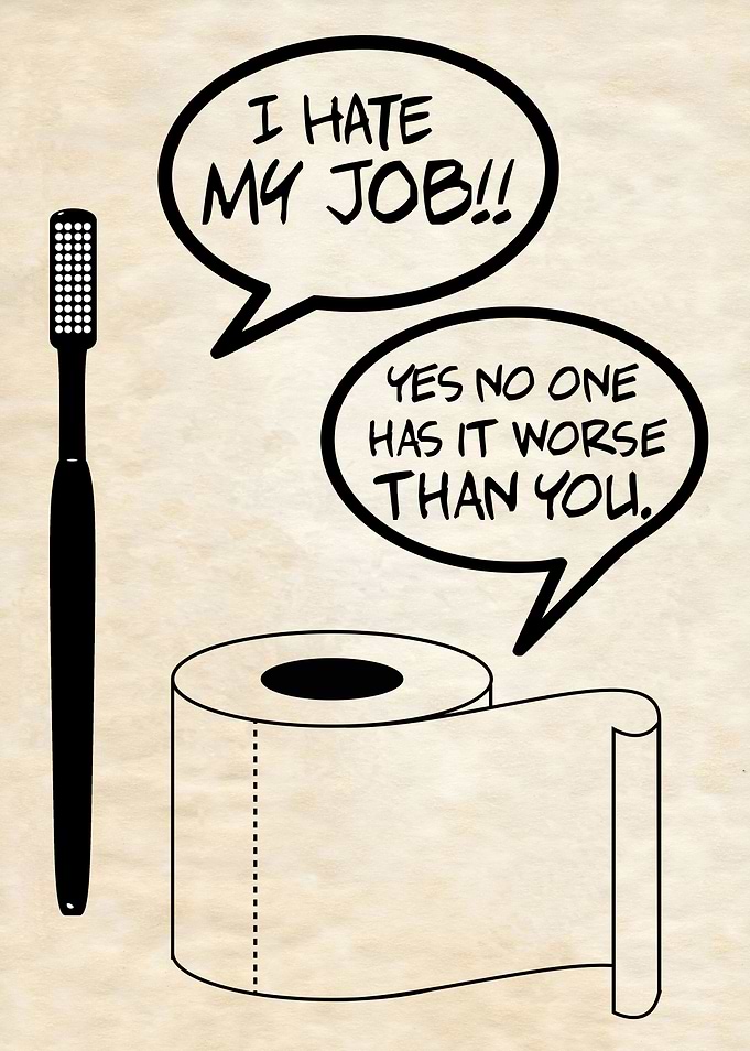 I HATE MY JOB SARCASTIC