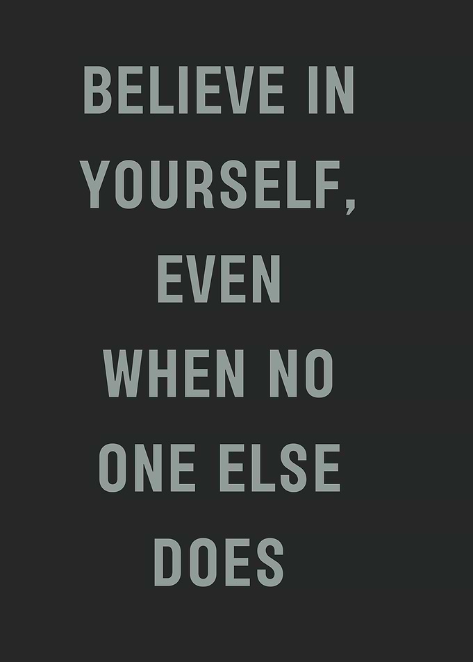 Believe in Yourself