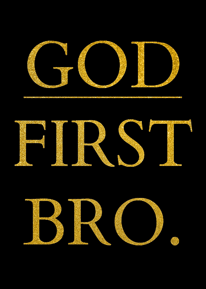 God First Bro