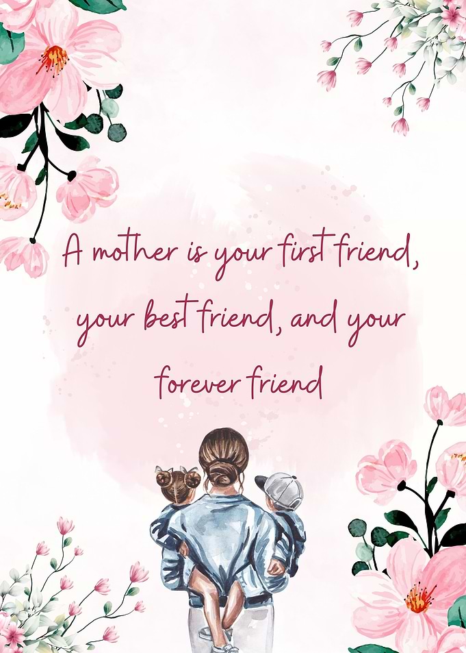 A Mother Your First Freind