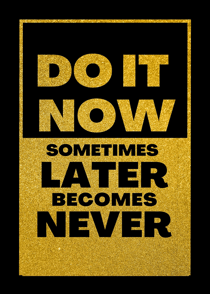 Do It Now
