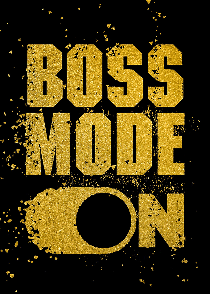 Boss Mode On