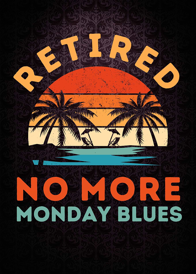 Retired No More Monday