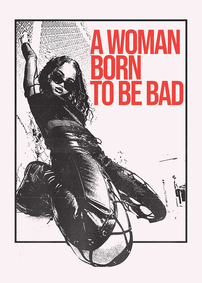 a woman bor to be bad