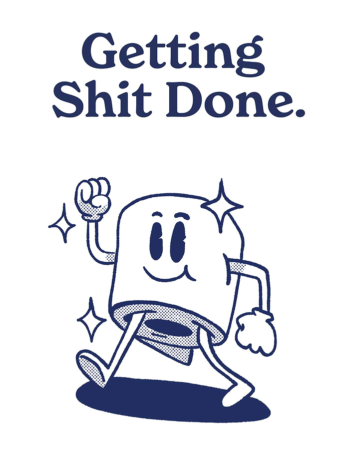 getting shit done