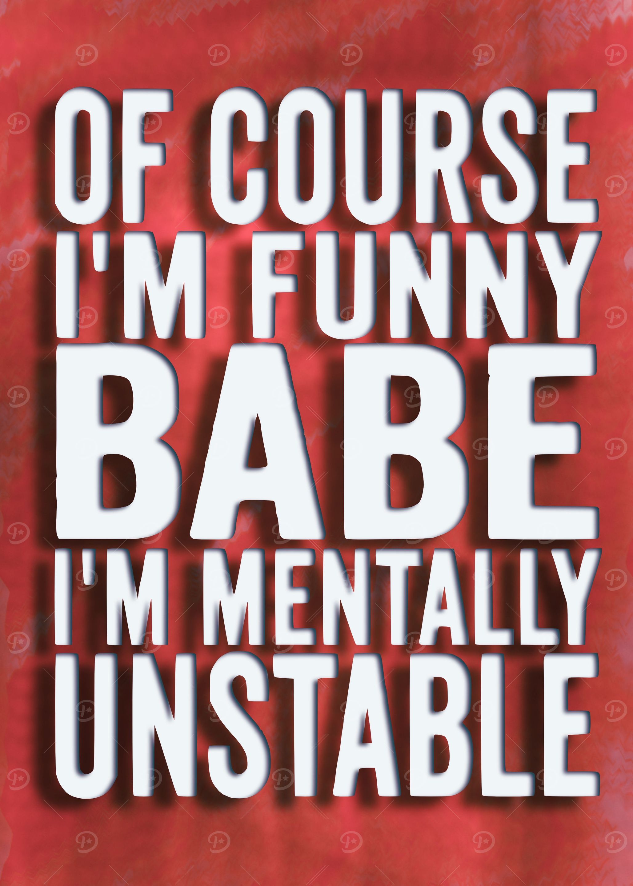Of Course Im Funny Babe