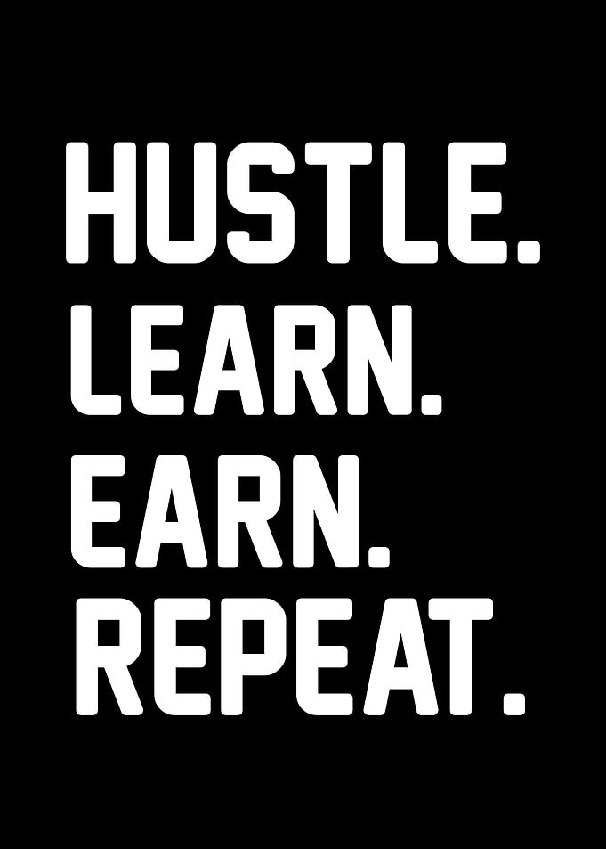 HUSTLE LEARN EARN