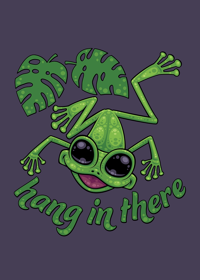 Hang In There Tree Frog