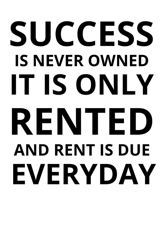 Success Is Never Owned