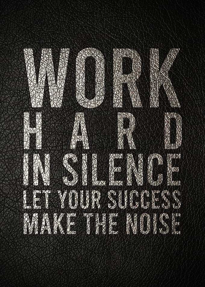 Work Hard