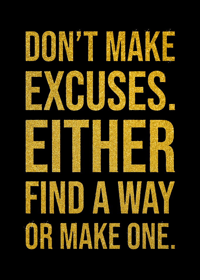 No Excuses