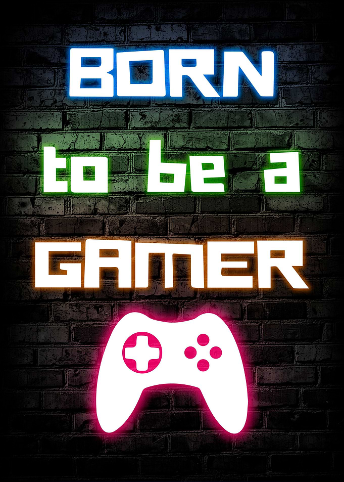 Born To Be A Gamer Neon