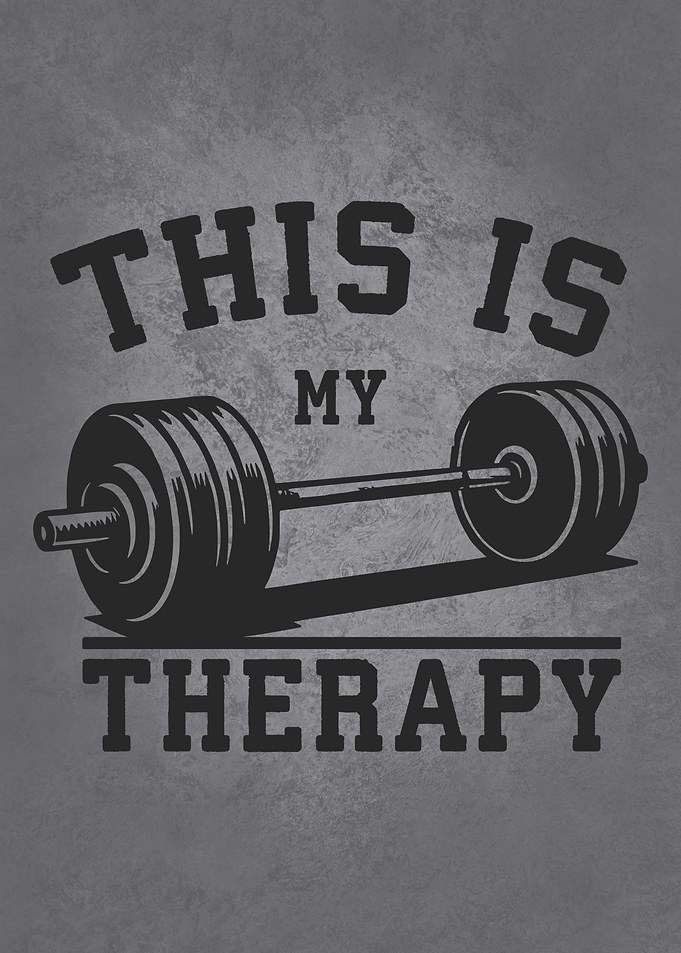 Lifting Is My Therapy