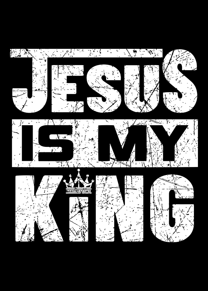 Jesus Is My King