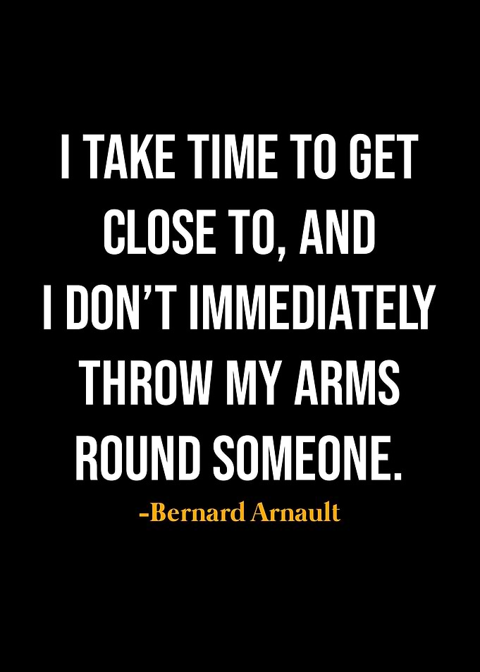 Bernard Arnault Quotes