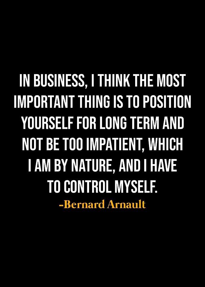 Bernard Arnault Quotes