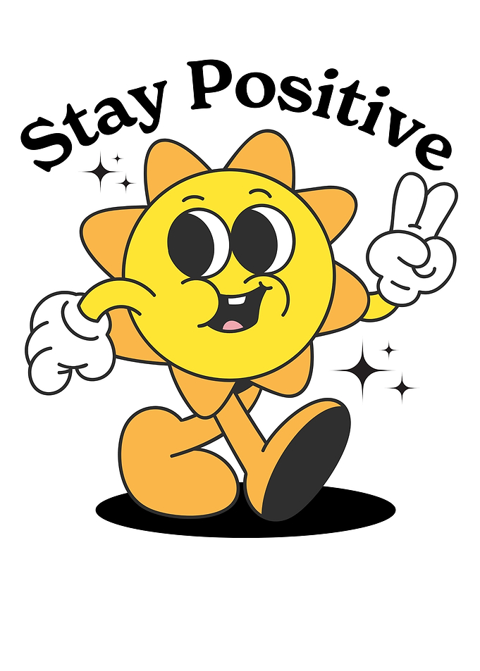stay positive