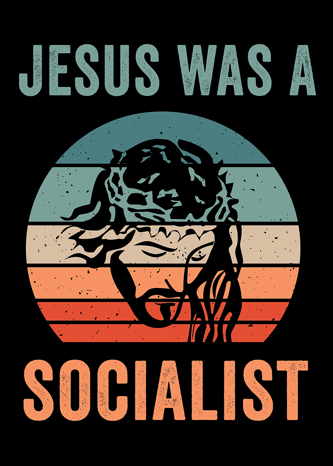 Jesus Was Socialist