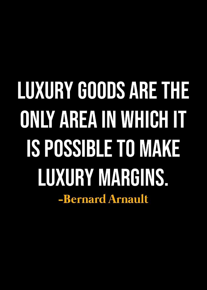 Bernard Arnault Quotes