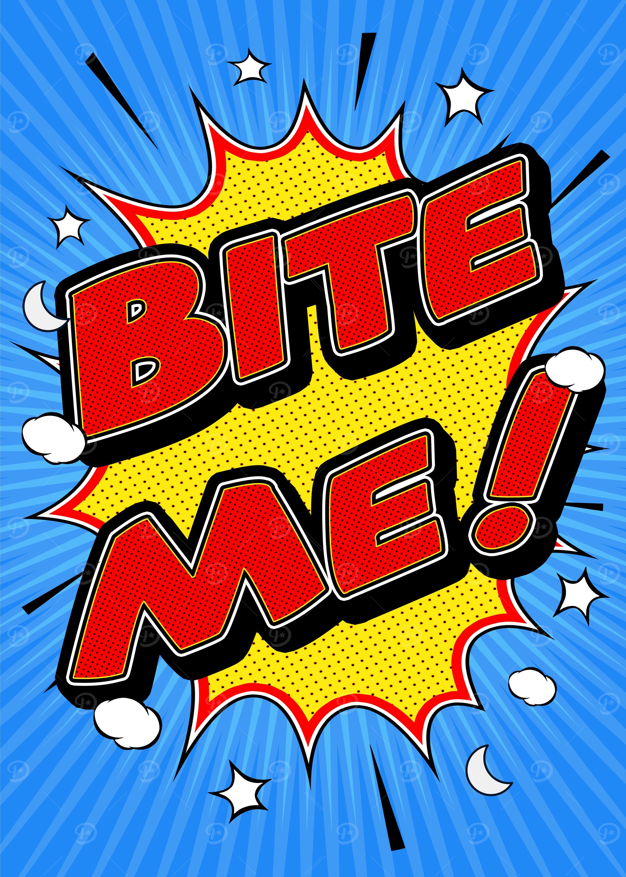 Bite Me — metal poster wall art