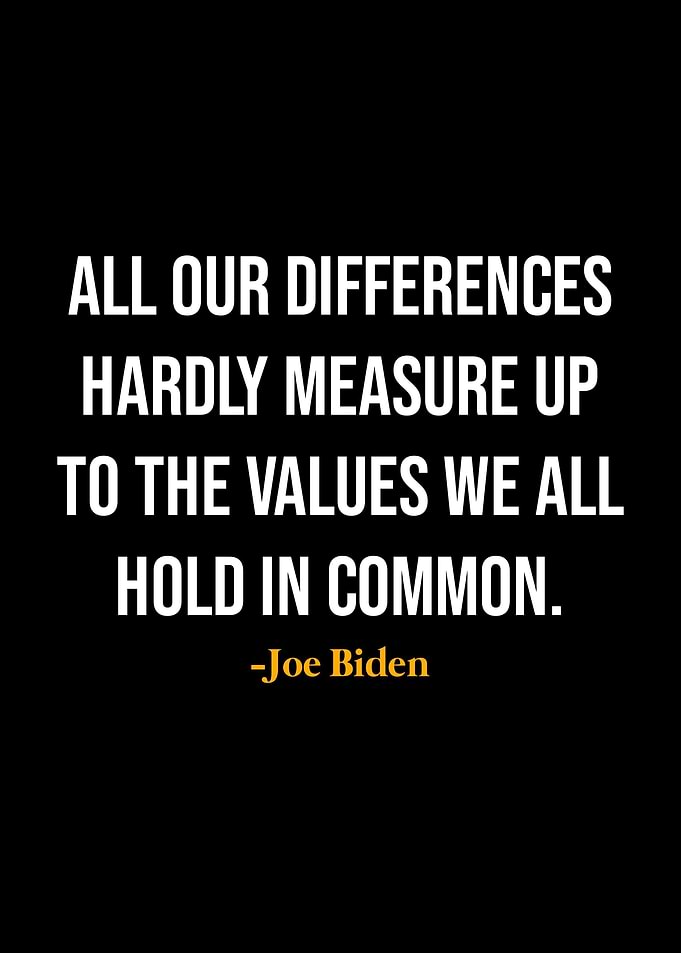 Joe Biden Quotes