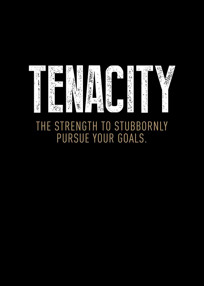 Tenacity Motivation