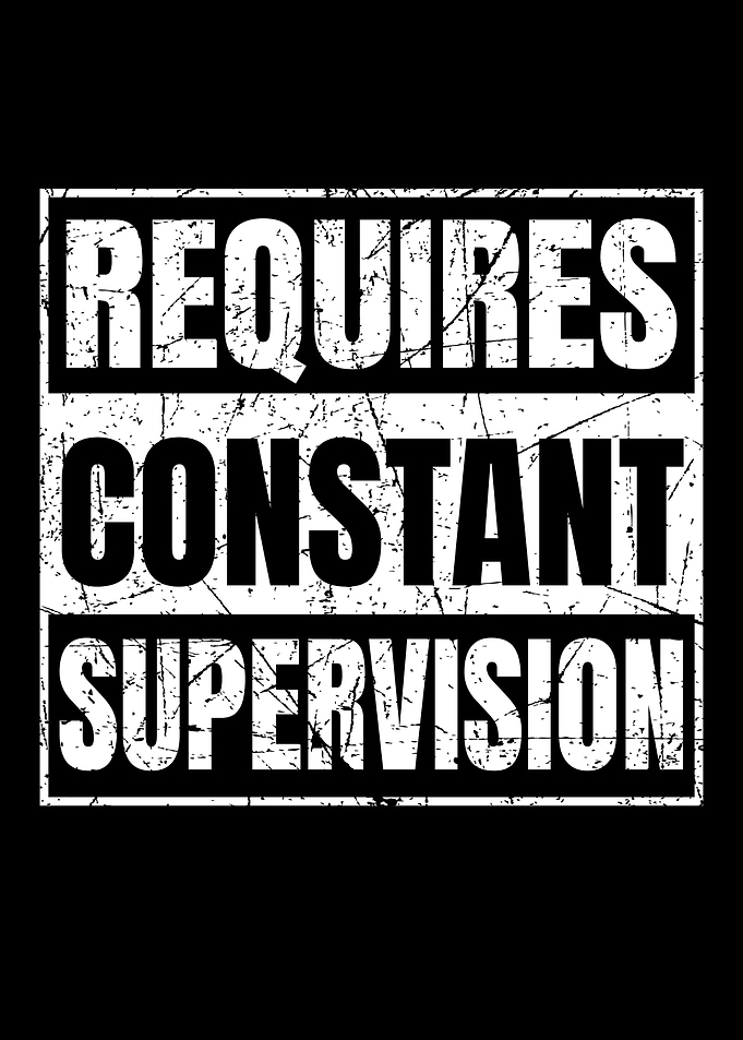 Requires Supervision