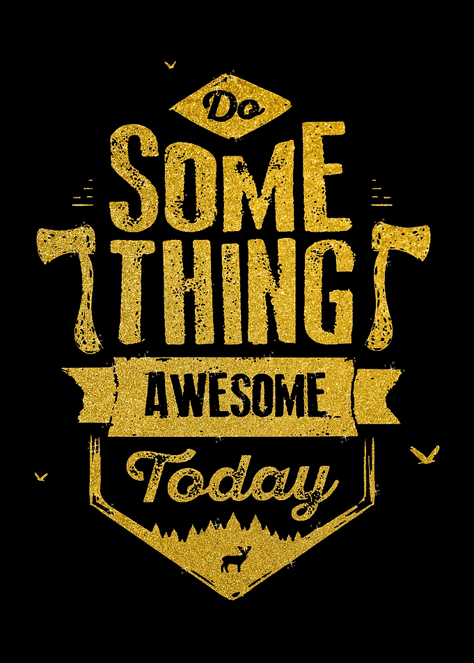 Do Something Awesome Today