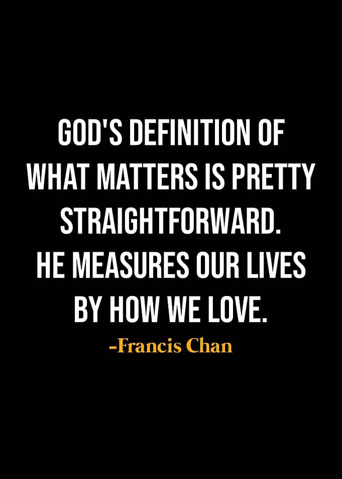 Francis Chan Quotes