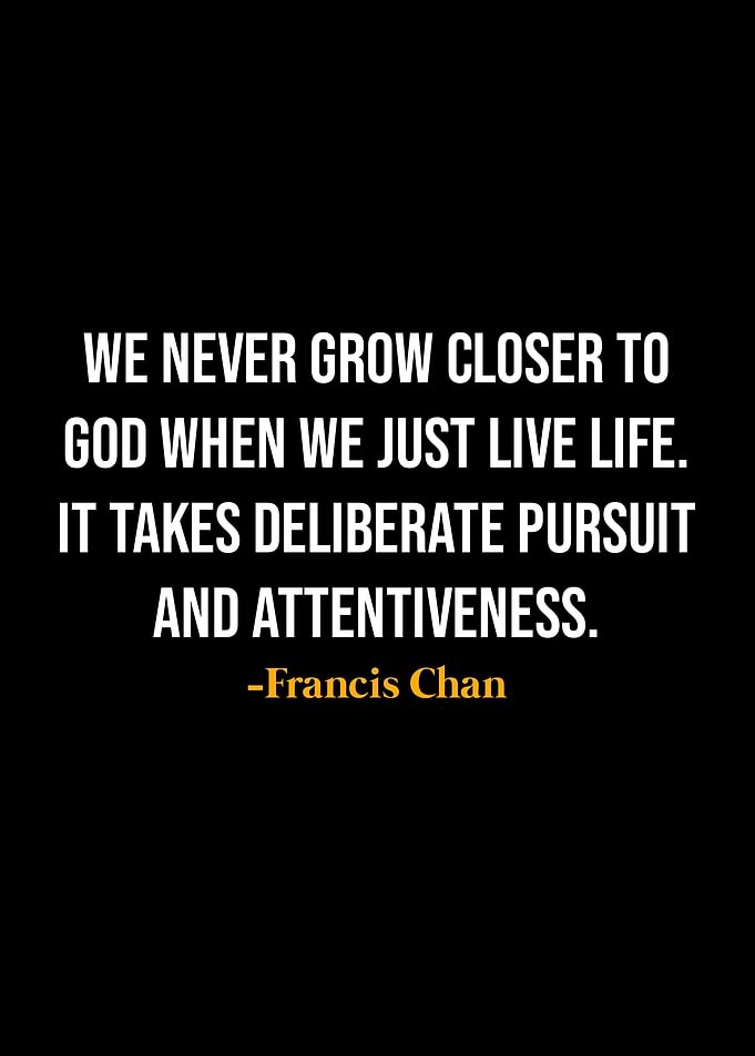 Francis Chan Quotes