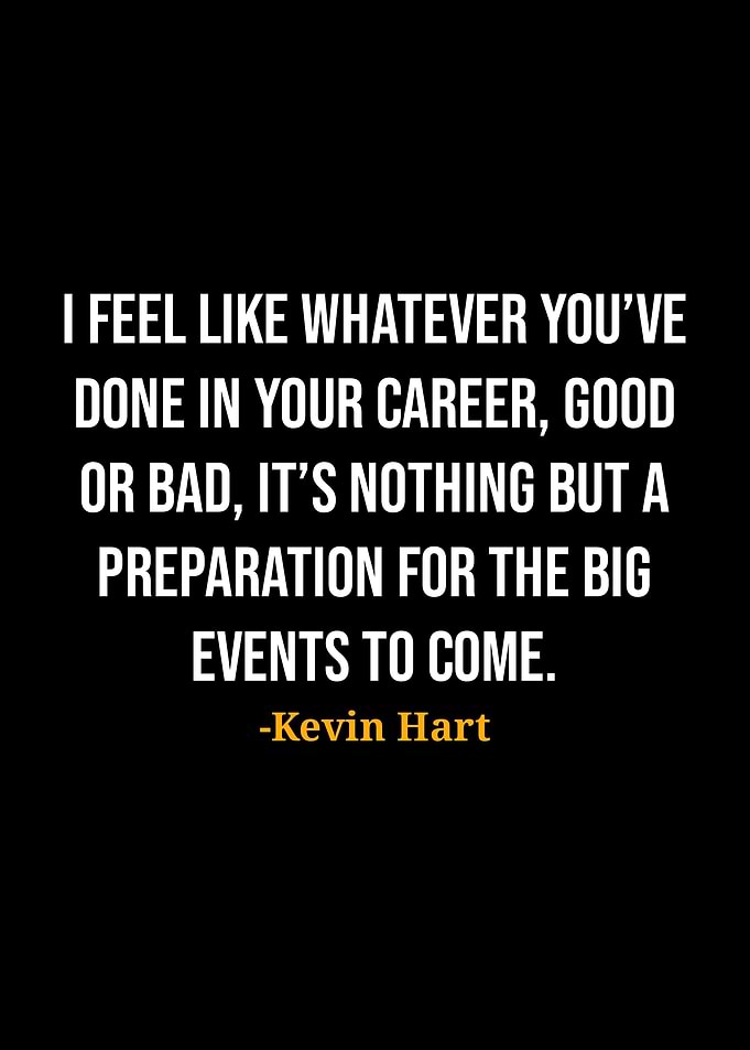 Kevin Hart Quotes