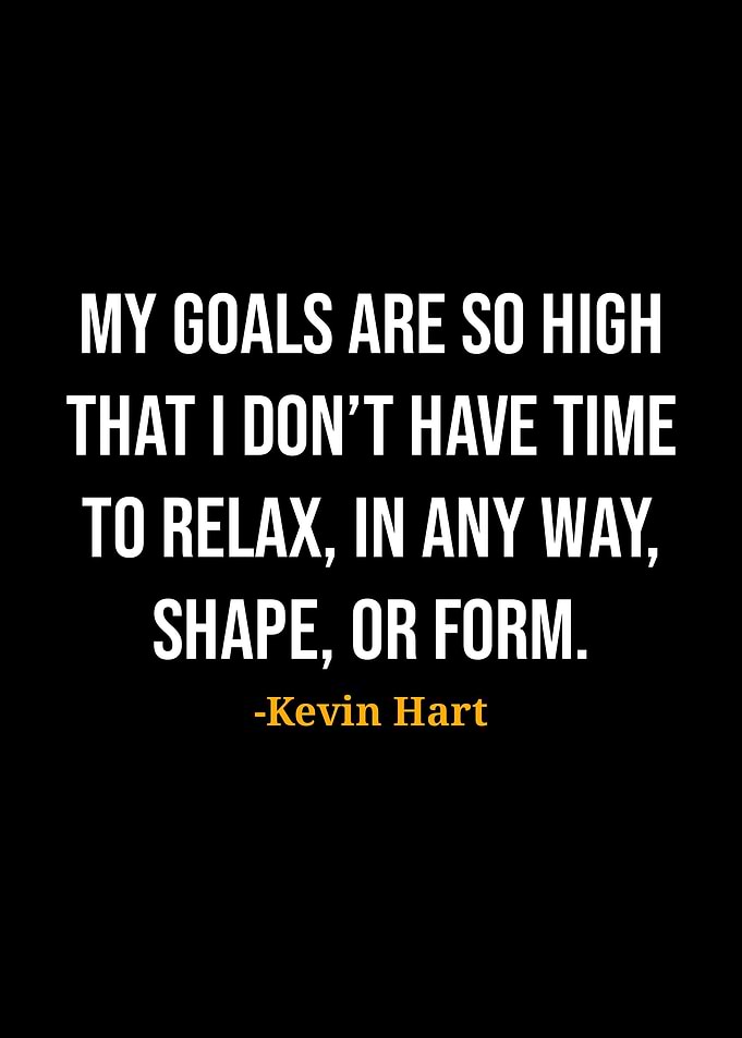 Kevin Hart Quotes