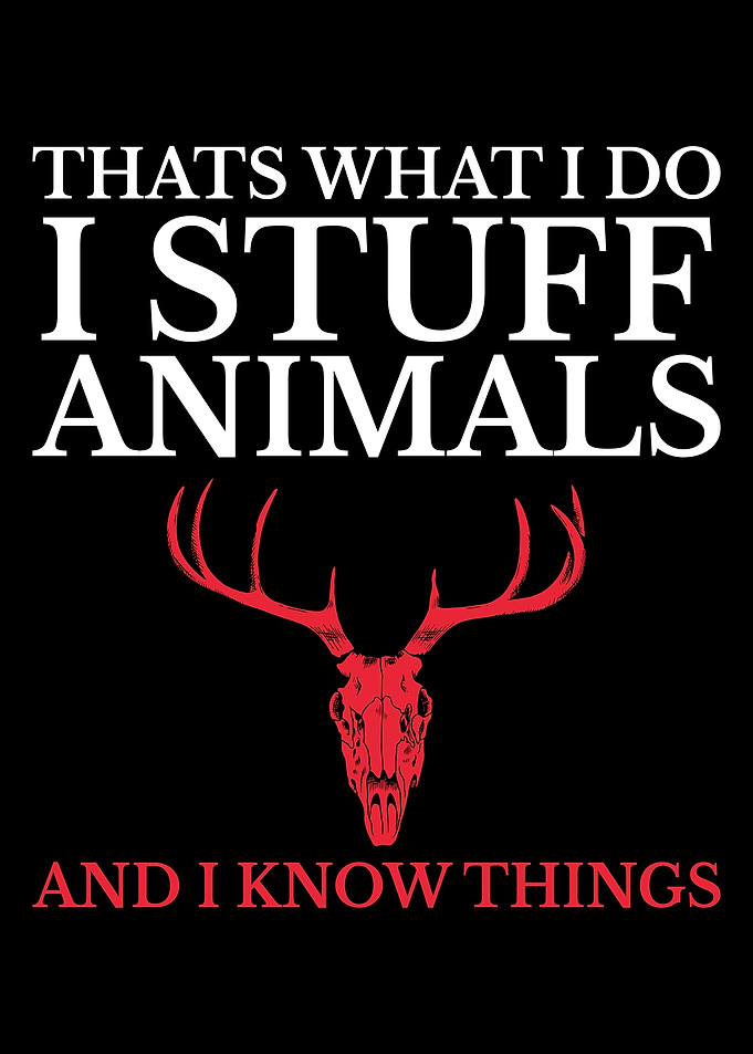 I Stuff Animals Taxidermy
