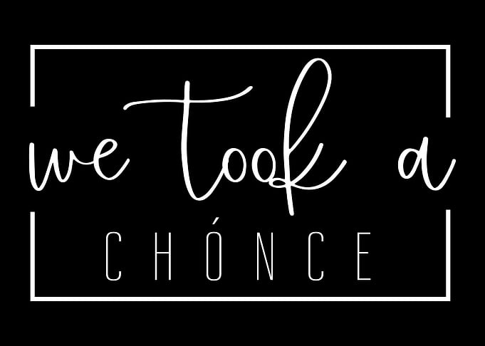We took A Chonce