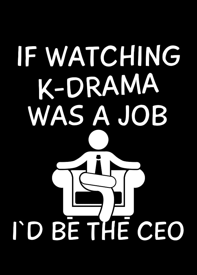 KDrama Lover Funny KDrama