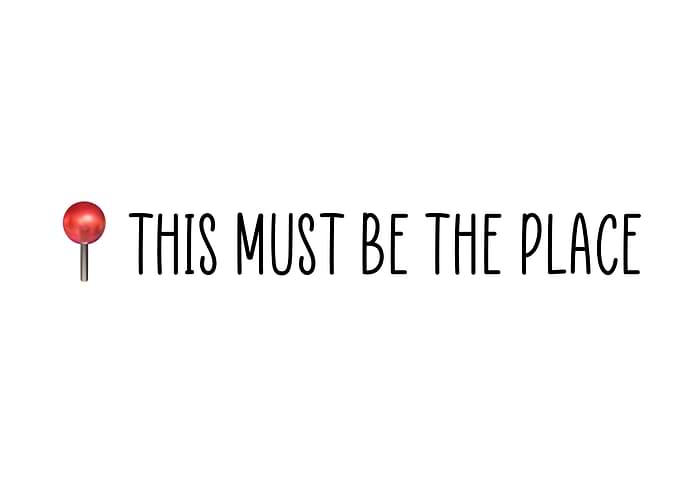 This must be the place