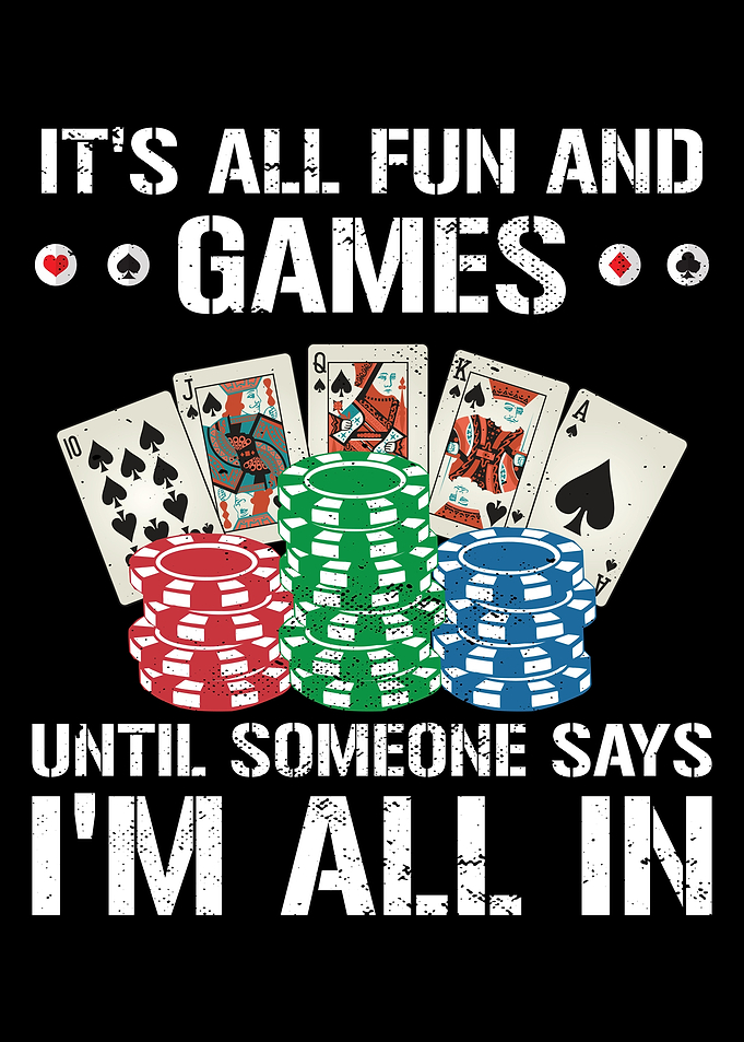Im All In Gambling Poker