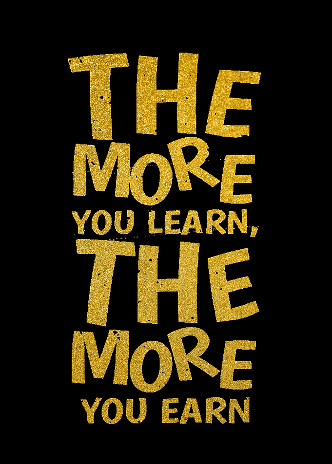 The More Learn Or Earn