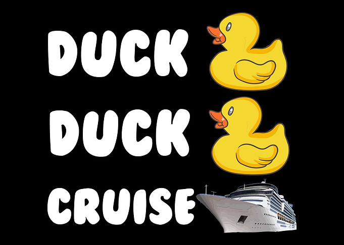 Duck Duck Cruise