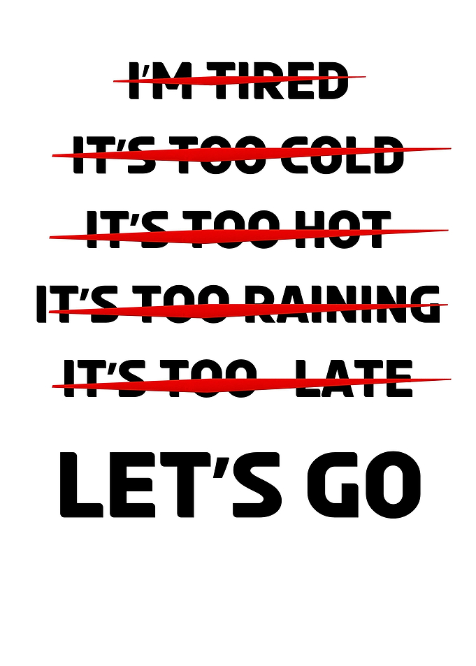 No Excuses Lets Go