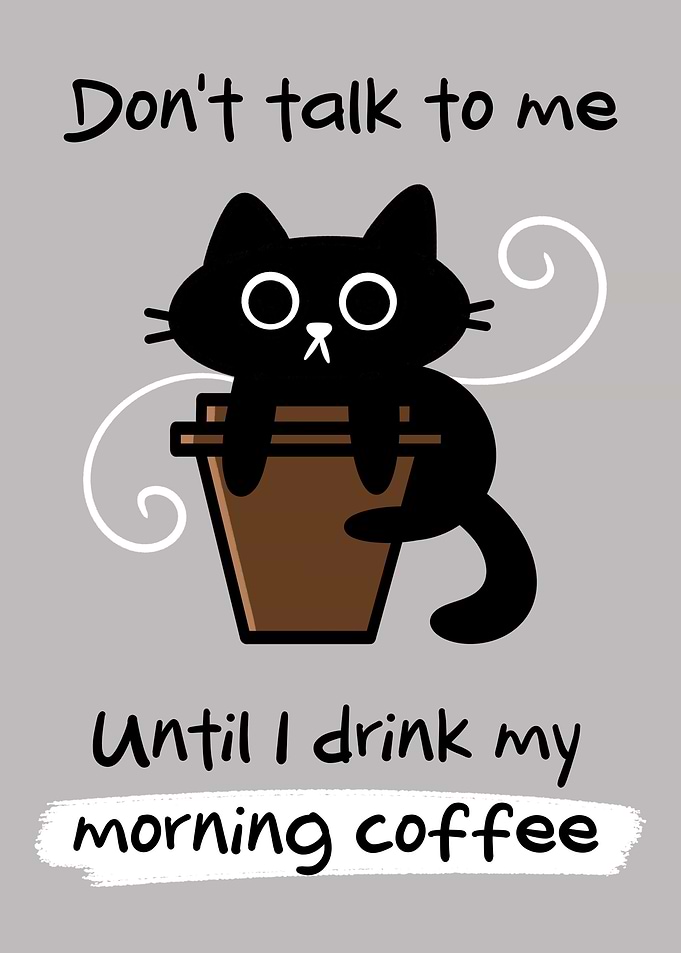 Dont Talk Before Coffee