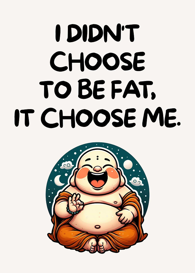 Funny Fat Buddha Quot