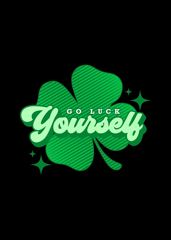 Go Luck Yourself