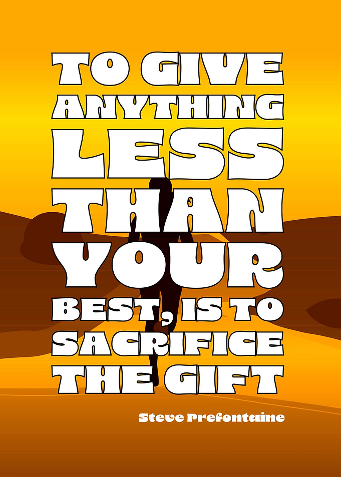 To Give Anything Less
