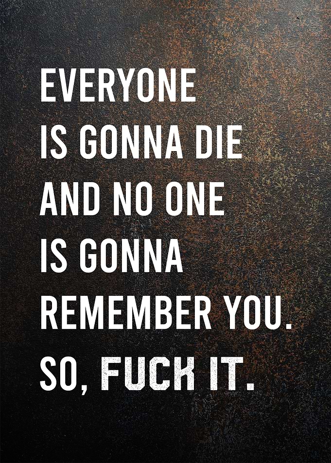 fuck it