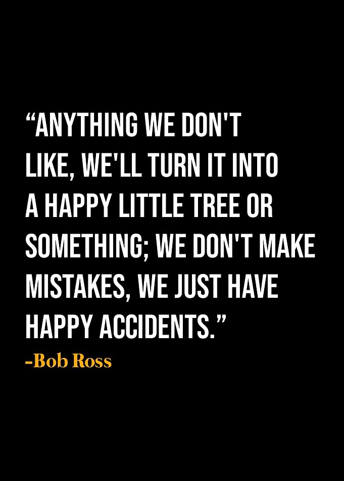 Bob Ross Quotes