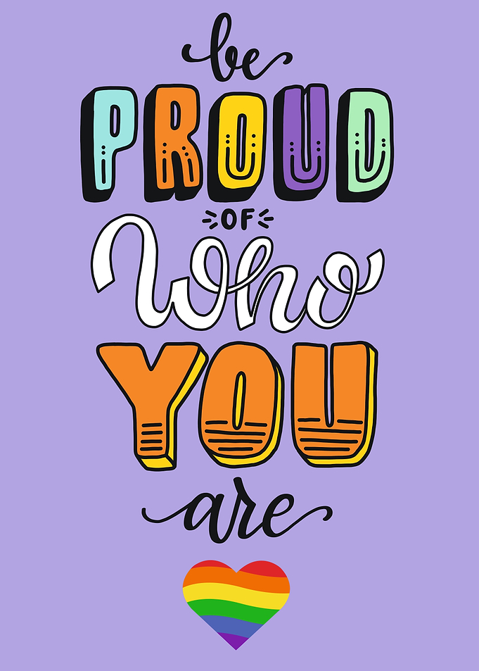 Be Proud Of Who You Are