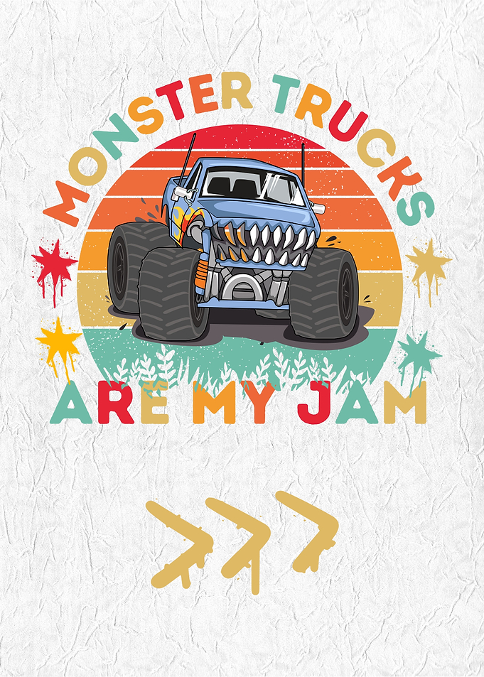 Monster Trucks Are My Jam