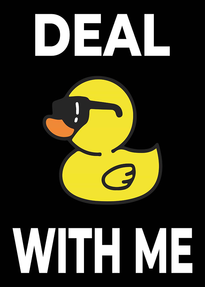 Funny Duck Deal With Me